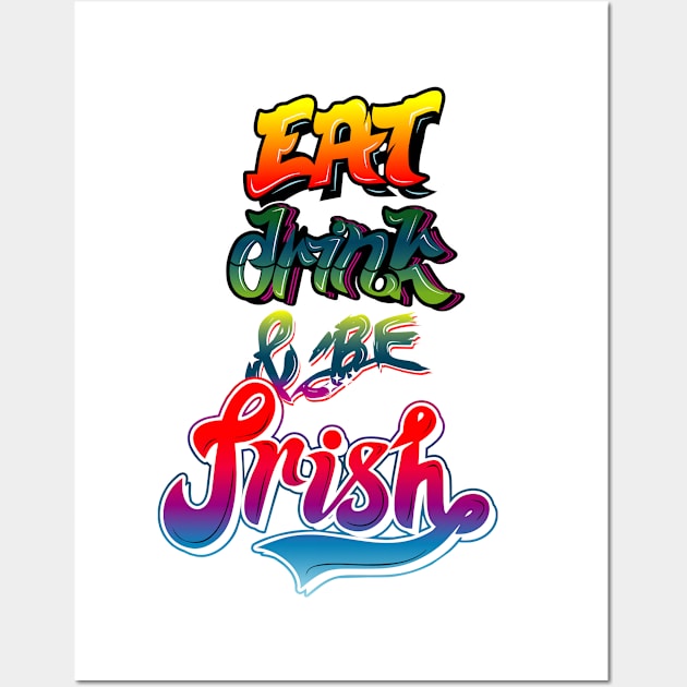 eat drink and be irish Wall Art by osvaldoport76